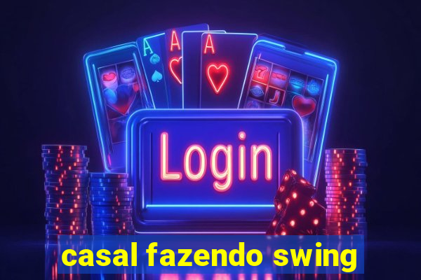 casal fazendo swing